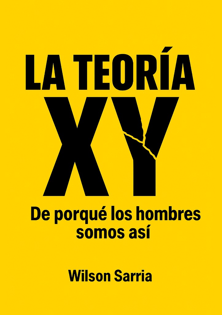 Portada de La Teoría XY de Porqué los hombres somos así, de Wilson Sarria